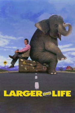 Watch Larger than Life movies free hd online