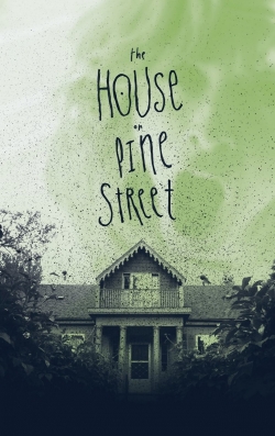 Watch The House on Pine Street movies free hd online