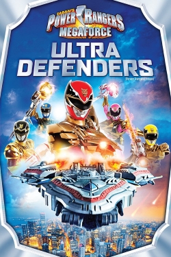 Watch Power Rangers Megaforce: Ultra Defenders movies free hd online