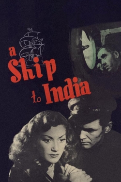 Watch A Ship to India movies free hd online