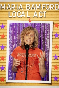 Watch Maria Bamford: Local Act movies free hd online