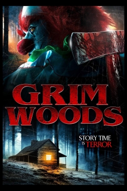 Watch Grim Woods movies free hd online