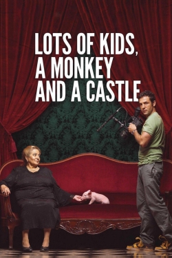 Watch Lots of Kids, a Monkey and a Castle movies free hd online