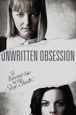 Watch Unwritten Obsession movies free hd online