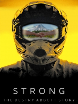 Watch Strong: The Destry Abbott Story movies free hd online