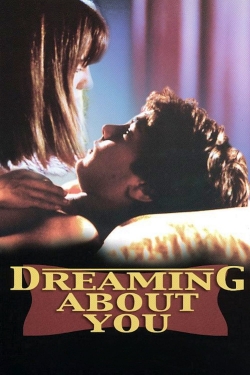 Watch Dreaming About You movies free hd online