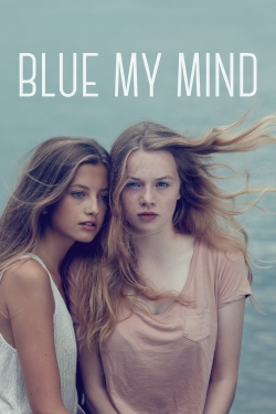 Watch Blue My Mind movies free hd online