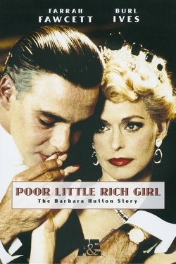 Watch Poor Little Rich Girl: The Barbara Hutton Story movies free hd online