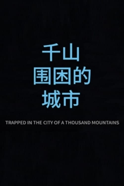 Watch Trapped in the City of a Thousand Mountains movies free hd online