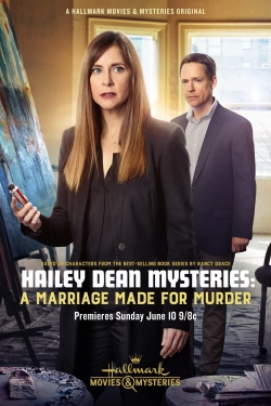 Watch Hailey Dean Mysteries: A Marriage Made for Murder movies free hd online