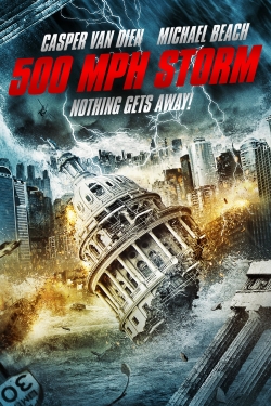 Watch 500 MPH Storm movies free hd online