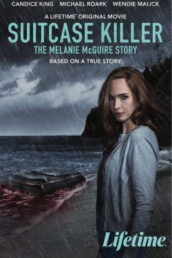 Watch Suitcase Killer: The Melanie McGuire Story movies free hd online