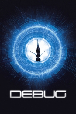 Watch Debug movies free hd online