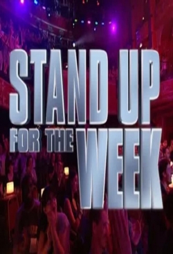 Watch Stand Up for the Week movies free hd online