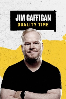 Watch Jim Gaffigan: Quality Time movies free hd online