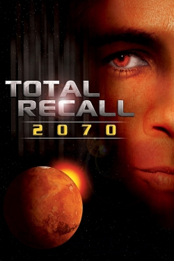 Watch Total Recall 2070 movies free hd online