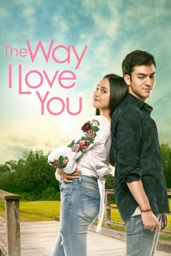 Watch The Way I Love You movies free hd online