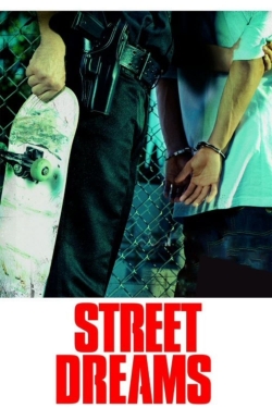 Watch Street Dreams movies free hd online