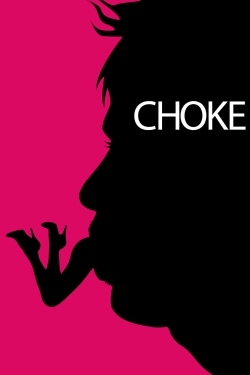 Watch Choke movies free hd online