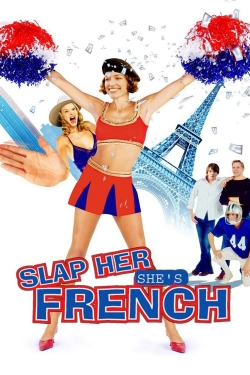 Watch Slap Her... She's French movies free hd online