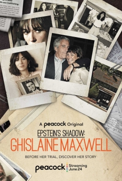 Watch Epstein's Shadow: Ghislaine Maxwell movies free hd online