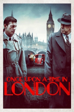 Watch Once Upon a Time in London movies free hd online