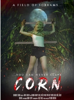 Watch C.O.R.N. movies free hd online