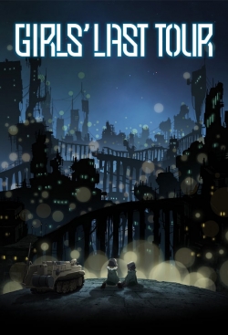 Watch Girls' Last Tour movies free hd online