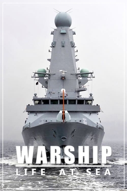 Watch Warship: Life at Sea movies free hd online