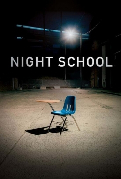 Watch Night School movies free hd online