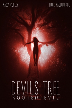 Watch Devil's Tree: Rooted Evil movies free hd online