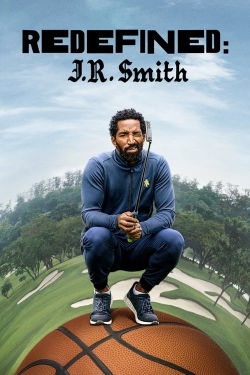 Watch Redefined: J.R. Smith movies free hd online