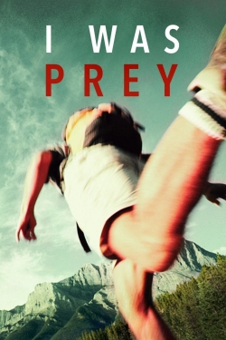 Watch I Was Prey movies free hd online