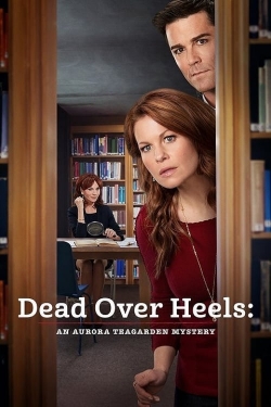 Watch Dead Over Heels: An Aurora Teagarden Mystery movies free hd online