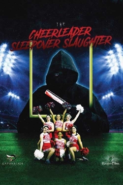 Watch The Cheerleader Sleepover Slaughter movies free hd online