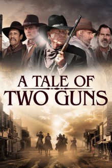 Watch A Tale of Two Guns movies free hd online