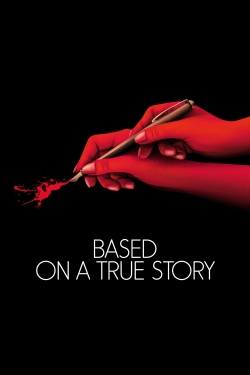 Watch Based on a True Story movies free hd online