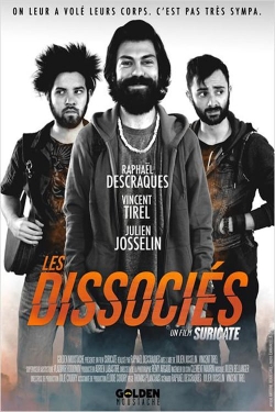 Watch Les Dissociés movies free hd online