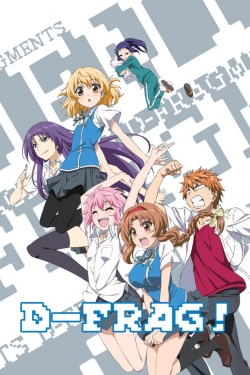 Watch D-Frag! movies free hd online