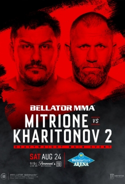 Watch Bellator 225: Mitrione vs. Kharitonov 2 movies free hd online