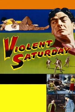 Watch Violent Saturday movies free hd online