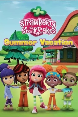 Watch Strawberry Shortcake's Summer Vacation movies free hd online