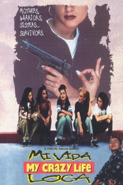 Watch Mi Vida Loca movies free hd online