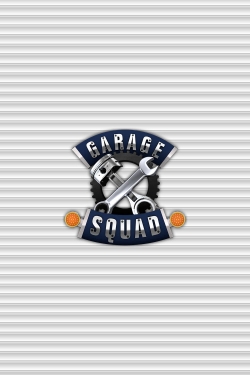 Watch Garage Squad movies free hd online