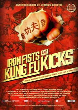 Watch Iron Fists and Kung Fu Kicks movies free hd online