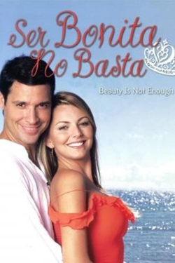 Watch Ser Bonita No Basta movies free hd online