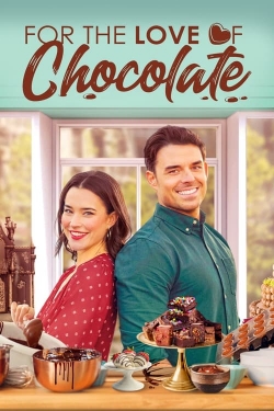 Watch For the Love of Chocolate movies free hd online