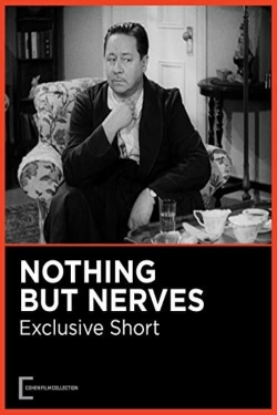 Watch Nothing But Nerves movies free hd online