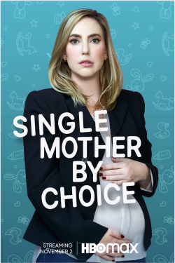 Watch Single Mother by Choice movies free hd online