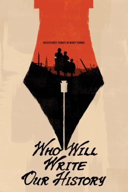 Watch Who Will Write Our History? movies free hd online